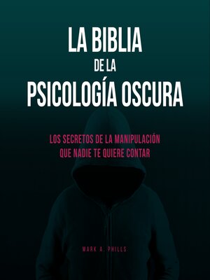 cover image of La Biblia De La Psicología Oscura